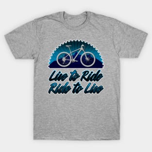 Live to Ride, Ride to Live T-Shirt
